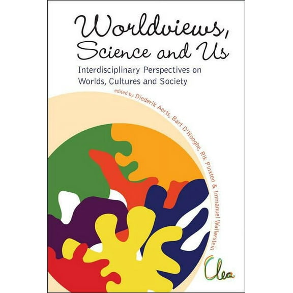 Worldviews, Science and Us: Science and Us: Interdisciplinary Perspectives on Worlds, (Hardcover)