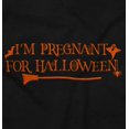 thumbnail image 2 of I'm Pregnant for Halloween Funny Women's Maternity T Shirt Tee Brisco Brands S, 2 of 7