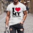 thumbnail image 2 of Penkiiy I Love My Girlfriend T-Shirt Man Casual T Shirt Round Collars Short Sleeve T-Shirt White, 2 of 5