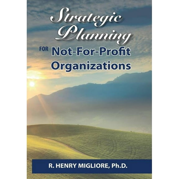 Strategic Planning for Not-For-Profit Organizations