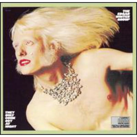 They Only Come Out at Night