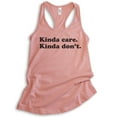 thumbnail image 1 of Kinda Care Kinda Don't Tank Top, Ladies Racerback Tank Top, Lazy Tank, Chill Tank, Desert Pink, Medium, 1 of 3