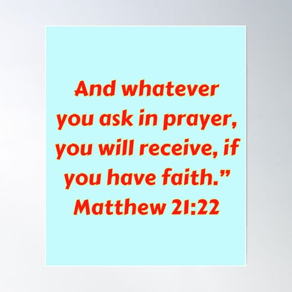 Bible Verse Matthew 21:22 Poster Wall Art, Modern Wall Decor For Living Room Bedroom, 16x24 UNFRAMED
