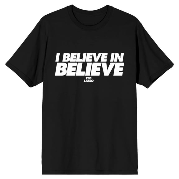 Ted Lasso I Believe in Believe Men's Black T-Shirt-S
