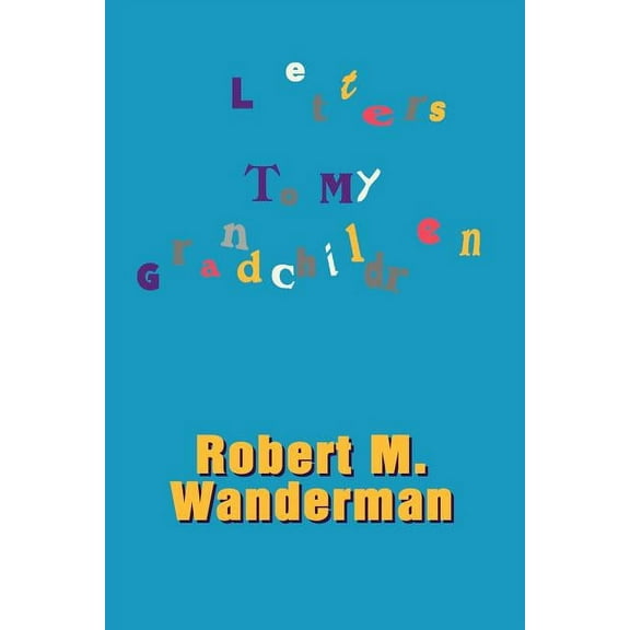 Letters To My Grandchildren (Paperback)