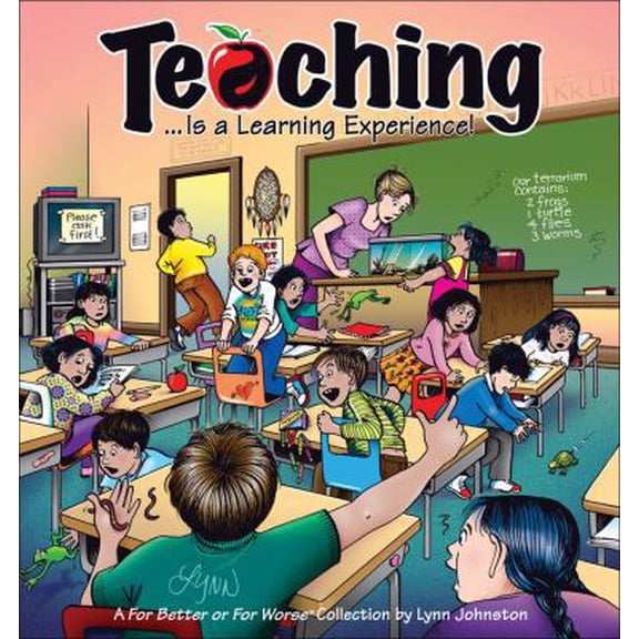 Pre-Owned Teaching... Is a Learning Experience!: A for Better or for Worse Collectionvolume 32 (Paperback) 0740763547 9780740763540