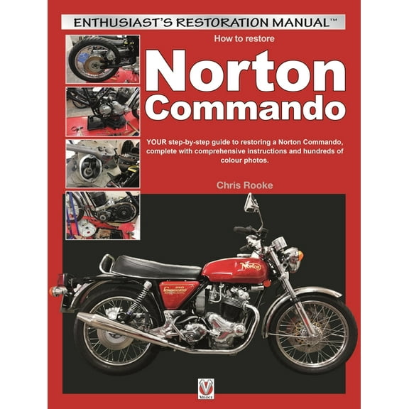 Enthusiast's Restoration Manual How to Restore Norton Commando, (Paperback)
