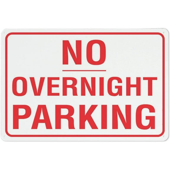 No Overnight Parking Sign 12”X8” Metal Signs Aluminum Sign Pre-Drilled Holes For Easy Mounting Indoor Or Outdoor Use For Fence Door Or Gate