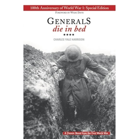 Generals Die in Bed: 100th Anniversary Edition (Paperback)