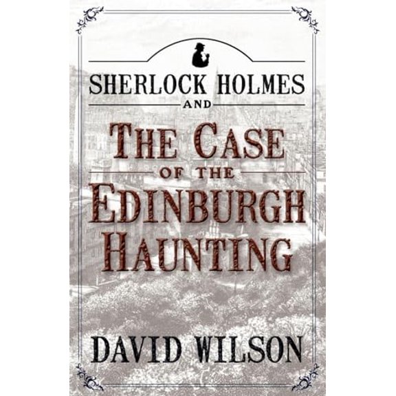 Pre-Owned Sherlock Holmes and the Case of the Edinburgh Haunting (Paperback) 1780922825 9781780922829