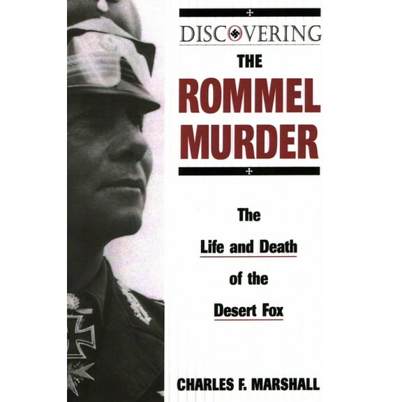 Stackpole Classics Discovering the Rommel Murder, (Paperback)
