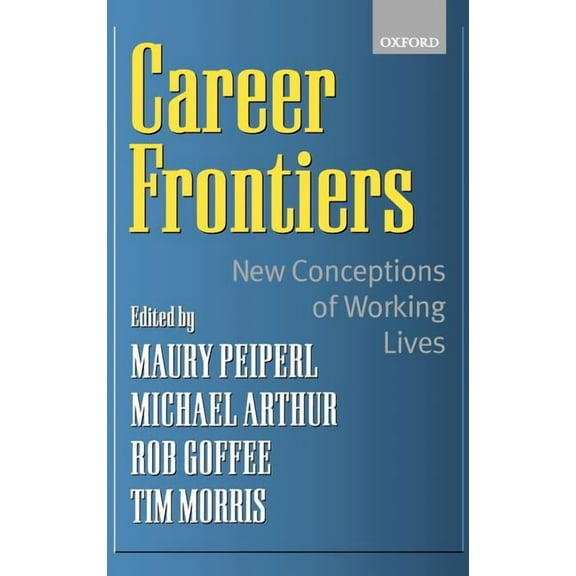 Career Frontiers: New Conceptions of Working Lives, (Hardcover)