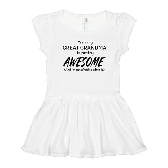 Inktastic Yeah My Great Grandma Is Pretty Awesome Girls Toddler Dress