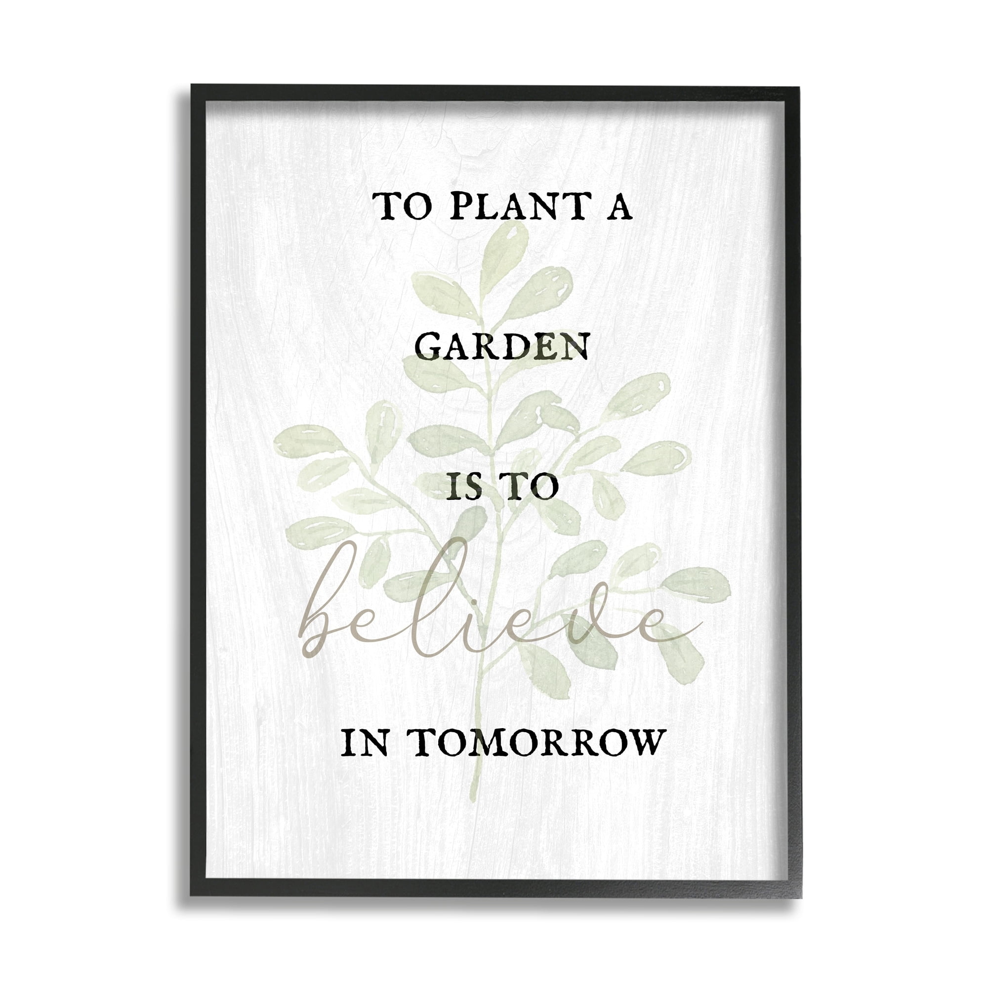 Stupell Industries To Plant A Garden Uplifting Phrase Inspirational Painting White Framed Art Print Wall Art
