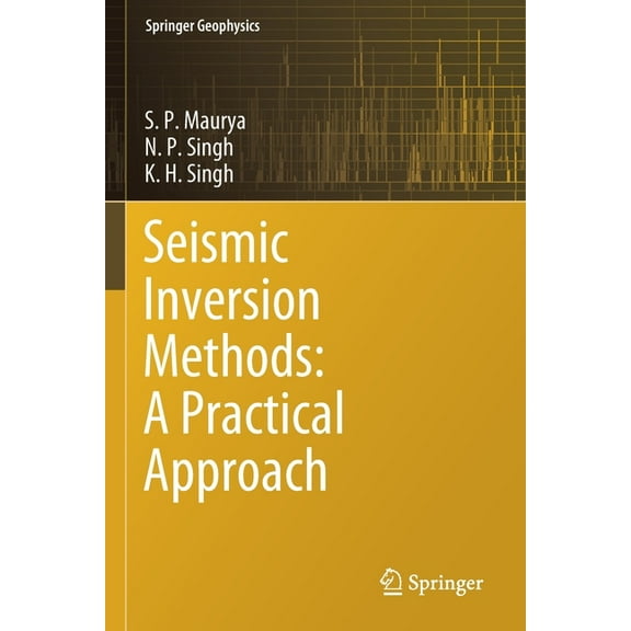 Springer Geophysics Seismic Inversion Methods: A Practical Approach, (Paperback)