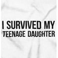 thumbnail image 2 of I Survived My Teenage Daughter Funny Tank Top T Shirts Men Women Brisco Brands M, 2 of 6