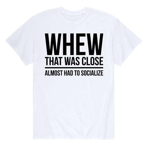 Instant Message - Almost Had to Socialize - Men's Short Sleeve Graphic T-Shirt
