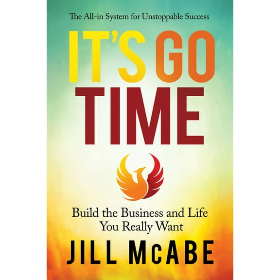 It's Go Time: Build the Business and Life You Really Want, (Paperback)