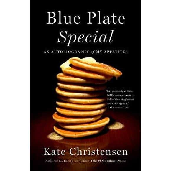 Blue Plate Special : An Autobiography of My Appetites 9780307951106 Used / Pre-owned