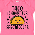 thumbnail image 4 of Inktastic Taco is Short for Spectacolar Cinco De Mayo Boys or Girls Baby Bodysuit, 4 of 5