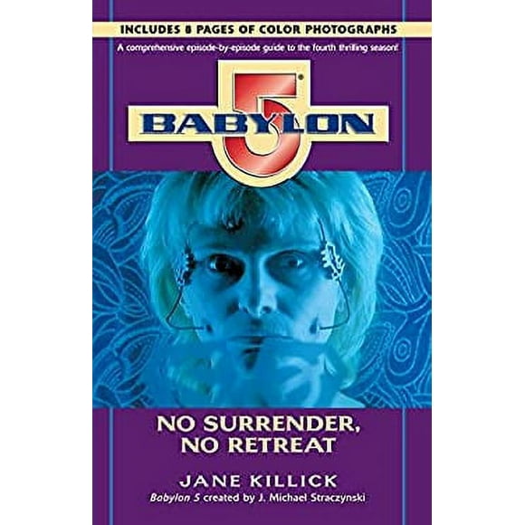 Pre-Owned Babylon 5: No Surrender, No Retreat 9780345424501