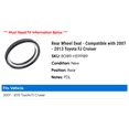 thumbnail image 2 of Rear Wheel Seal - Compatible with 2007 - 2013 Toyota FJ Cruiser 2008 2009 2010 2011 2012, 2 of 2