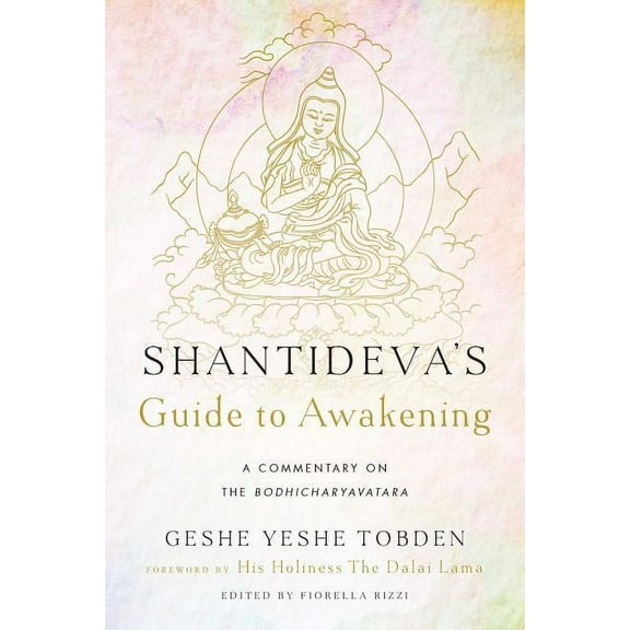Shantideva's Guide to Awakening : A Commentary on the Bodhicharyavatara (Paperback)
