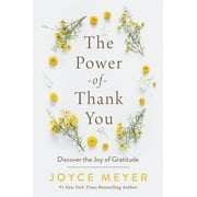 The Power of Thank You : Discover the Joy of Gratitude (Hardcover)