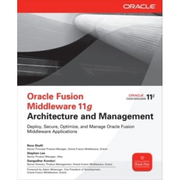 Pre-Owned Oracle Fusion Middleware 11g Architecture and Management (Paperback) 0071754172 9780071754170