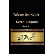 Tafseer Ibn Kathir: Surah Baqarah: Part 1 (Paperback)