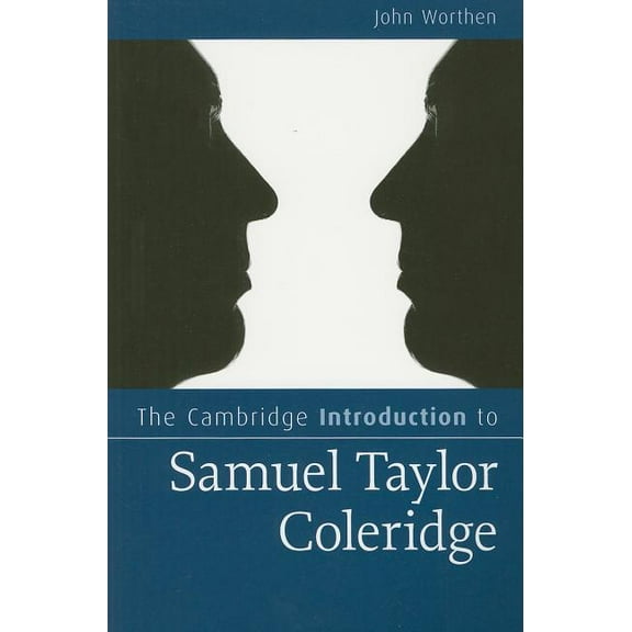 Cambridge Introductions to Literature (H The Cambridge Introduction to Samuel Taylor Coleridge, (Paperback)