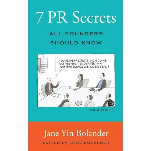 7 PR Secrets All Founders Should Know, (Paperback)