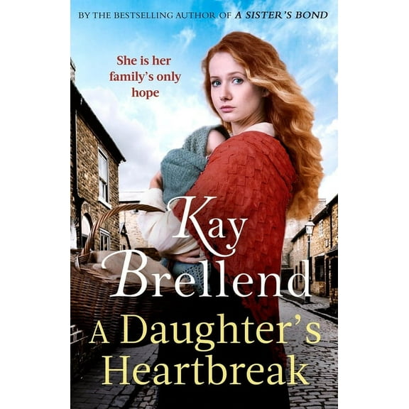 A Daughter's Heartbreak: A Captivating, Heartbreaking World War One Saga, Inspired by True Events, (Paperback)
