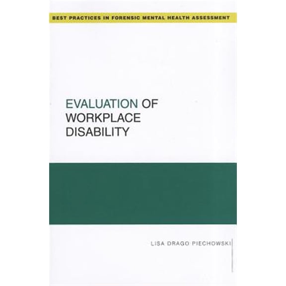 Pre-Owned Best Practices in Forensic Mental Health Evaluation of Workplace Disability, (Paperback)