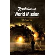 Revolution in World Mission - R K Aggarwal
