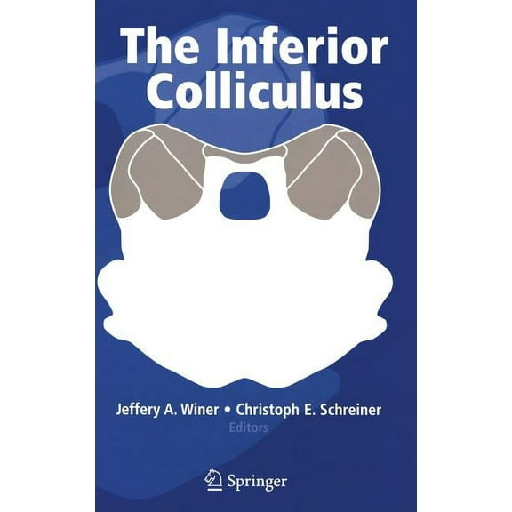 The Inferior Colliculus, (Hardcover)