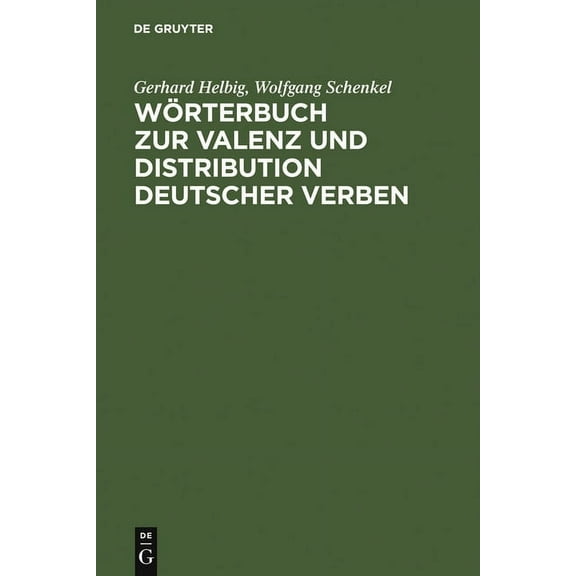 Wörterbuch Zur Valenz Und Distribution Deutscher Verben, (Hardcover)