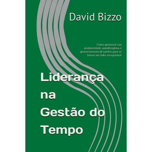 Liderança Na Gestão Do Tempo, (Paperback)