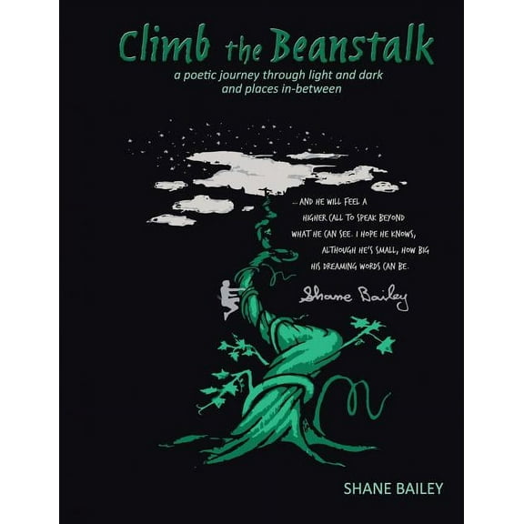 Climb the Beanstalk: a poetic journey through light and dark (and places in-between)