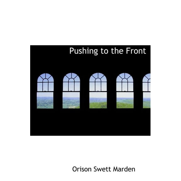 Pushing to the Front (Hardcover)