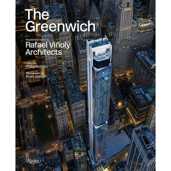 The Greenwich: Residential Tower by Rafael Viñoly Architects, (Hardcover)