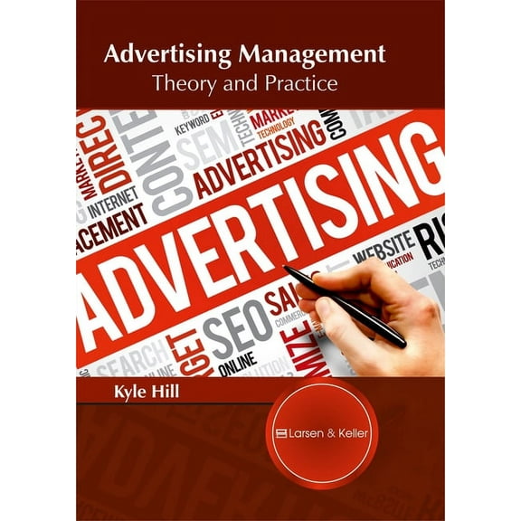 Advertising Management: Theory and Practice, (Hardcover)