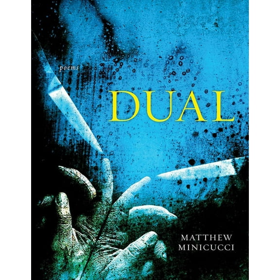 Dual: Poems, (Paperback)