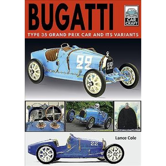 Carcraft: Bugatti: Type 35 Grand Prix Car and Its Variants (Paperback)
