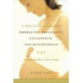 thumbnail image 1 of A Holistic Guide to Pregnancy, Childbirth and Recovery: Wisdom from a Doula, 1 of 1