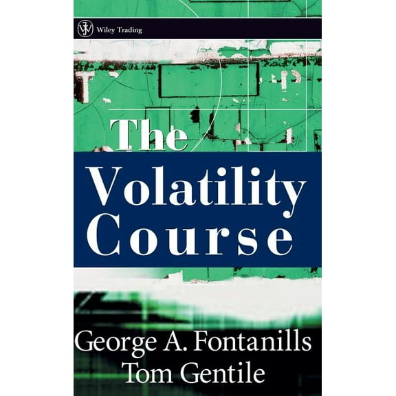 Wiley Trading The Volatility Course, Book 137, (Hardcover)