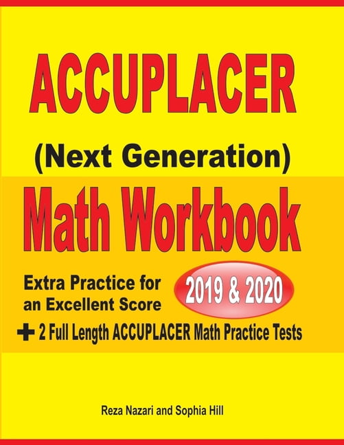 Accuplacer Next Generation Math Workbook 2019 - 2020 : Extra Practice ...