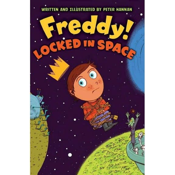 Freddy! Freddy! Locked in Space: Ideas with Impact, Book 3, (Paperback)