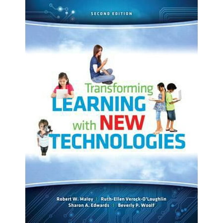 Transforming Learning with New Technologies, Loose Leaf Version Plus New Myeducationlab with Video-Enhanced Pearson Etext - Access Card Package