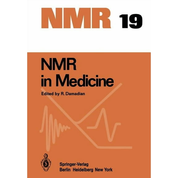 NMR Basic Principles and Progress NMR in Medicine, Book 19, (Paperback)